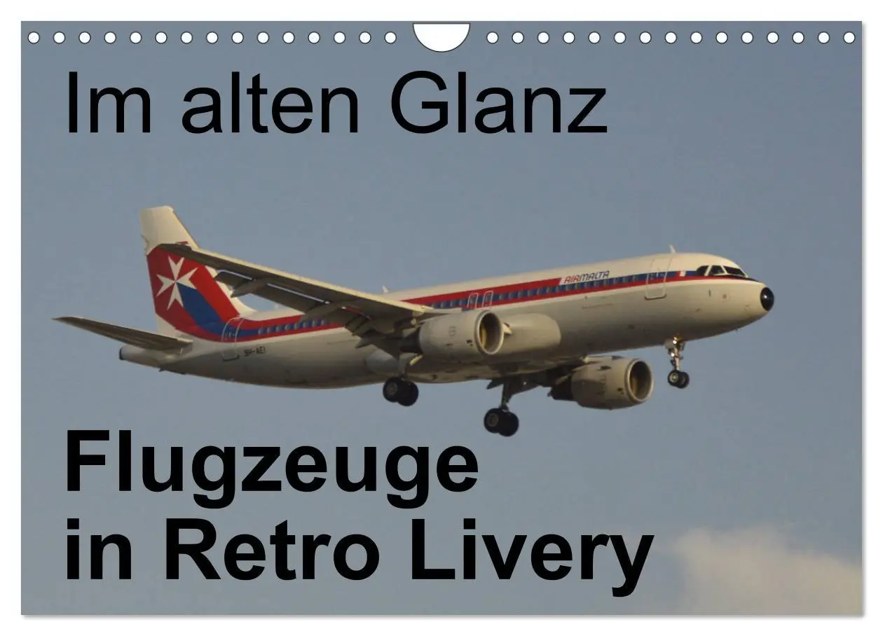 Cover: 9783457893524 | Im alten Glanz: Flugzeuge in Retro Livery (Wandkalender 2026 DIN A4...