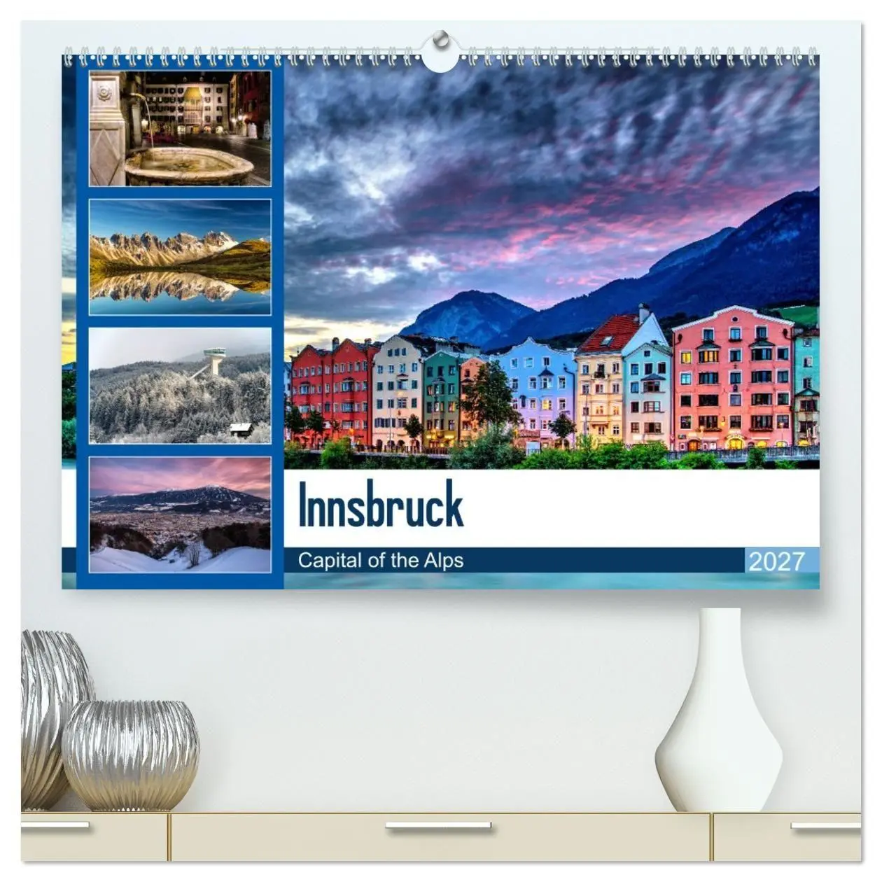 Cover: 9783569693524 | Innsbruck - Capital of the Alps (hochwertiger Premium Wandkalender...