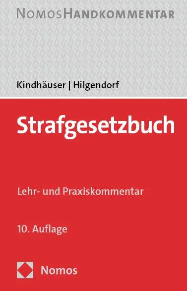 Cover: 9783756013524 | Strafgesetzbuch | Lehr- und Praxiskommentar | Urs Kindhäuser (u. a.)