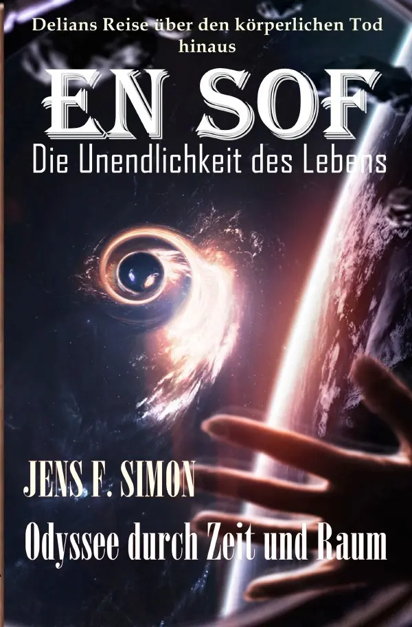 Cover: 9783819093524 | EN SOF Die Unendlichkeit des Lebens | Odyssee durch Zeit und Raum. DE