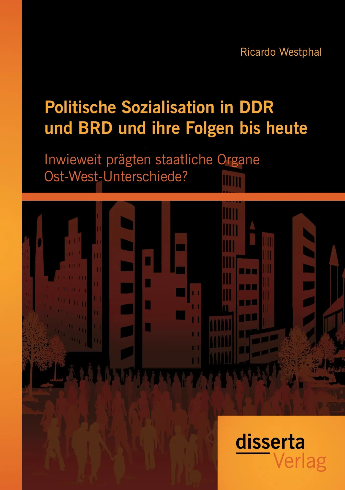 Cover: 9783954253524 | Politische Sozialisation in DDR und BRD und ihre Folgen bis heute:...