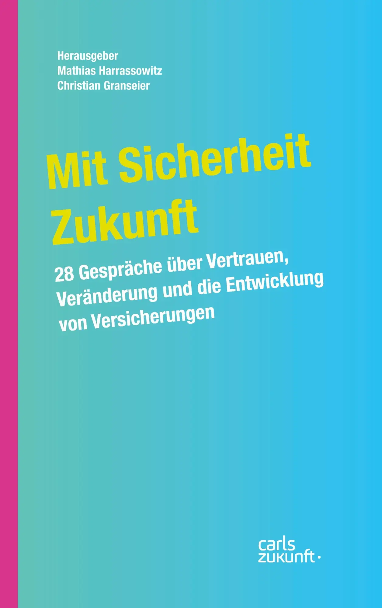 Cover: 9783982353524 | Mit Sicherheit Zukunft | Mathias Harrassowitz (u. a.) | Taschenbuch