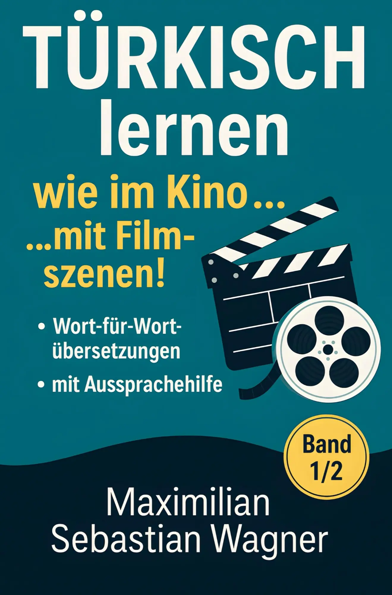 Cover: 9789403803524 | Türkisch lernen wie im Kino... mit Filmszenen! | Wagner | Taschenbuch