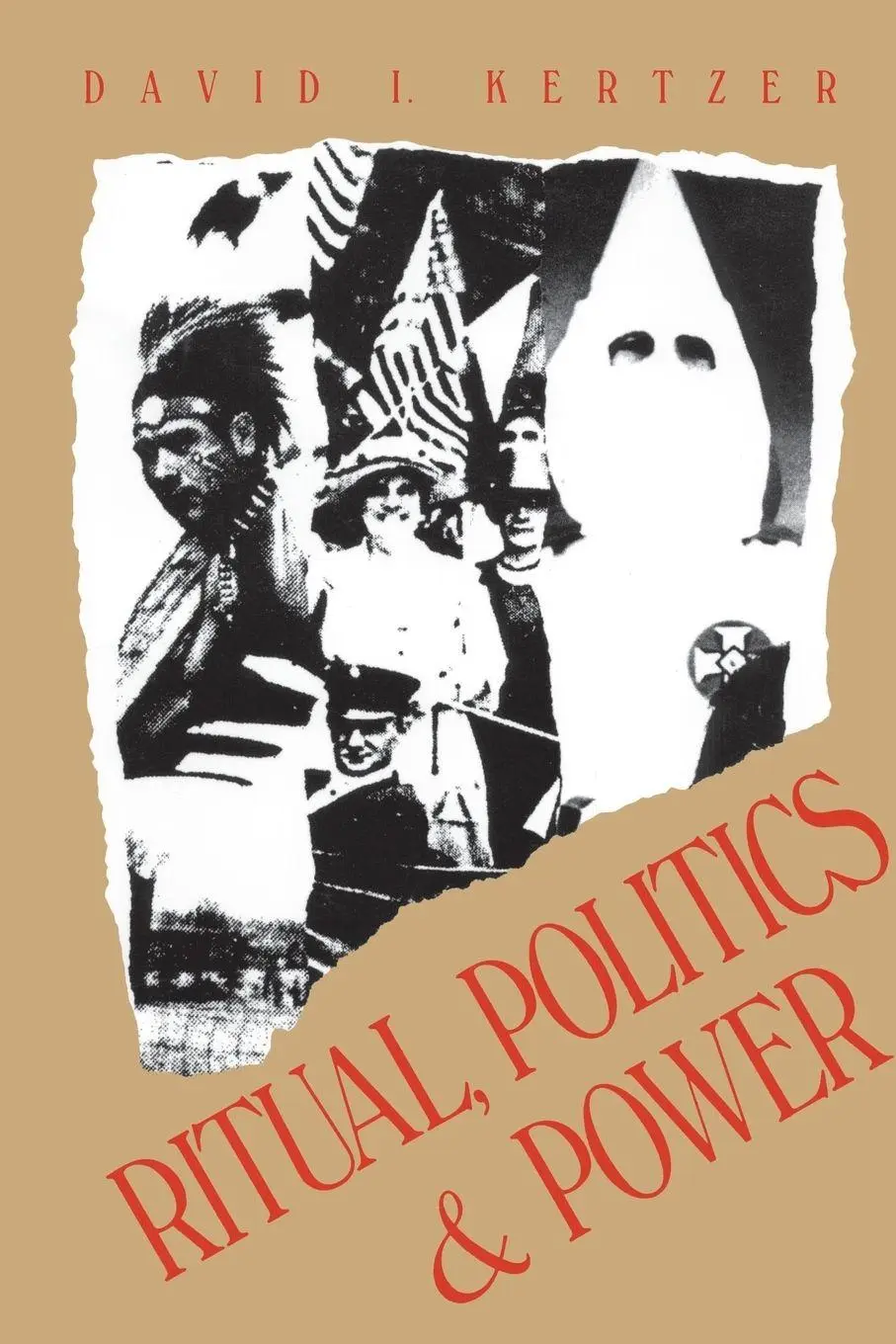 Cover: 9780300043624 | Ritual, Politics, and Power (Revised) | David I Kertzer | Taschenbuch
