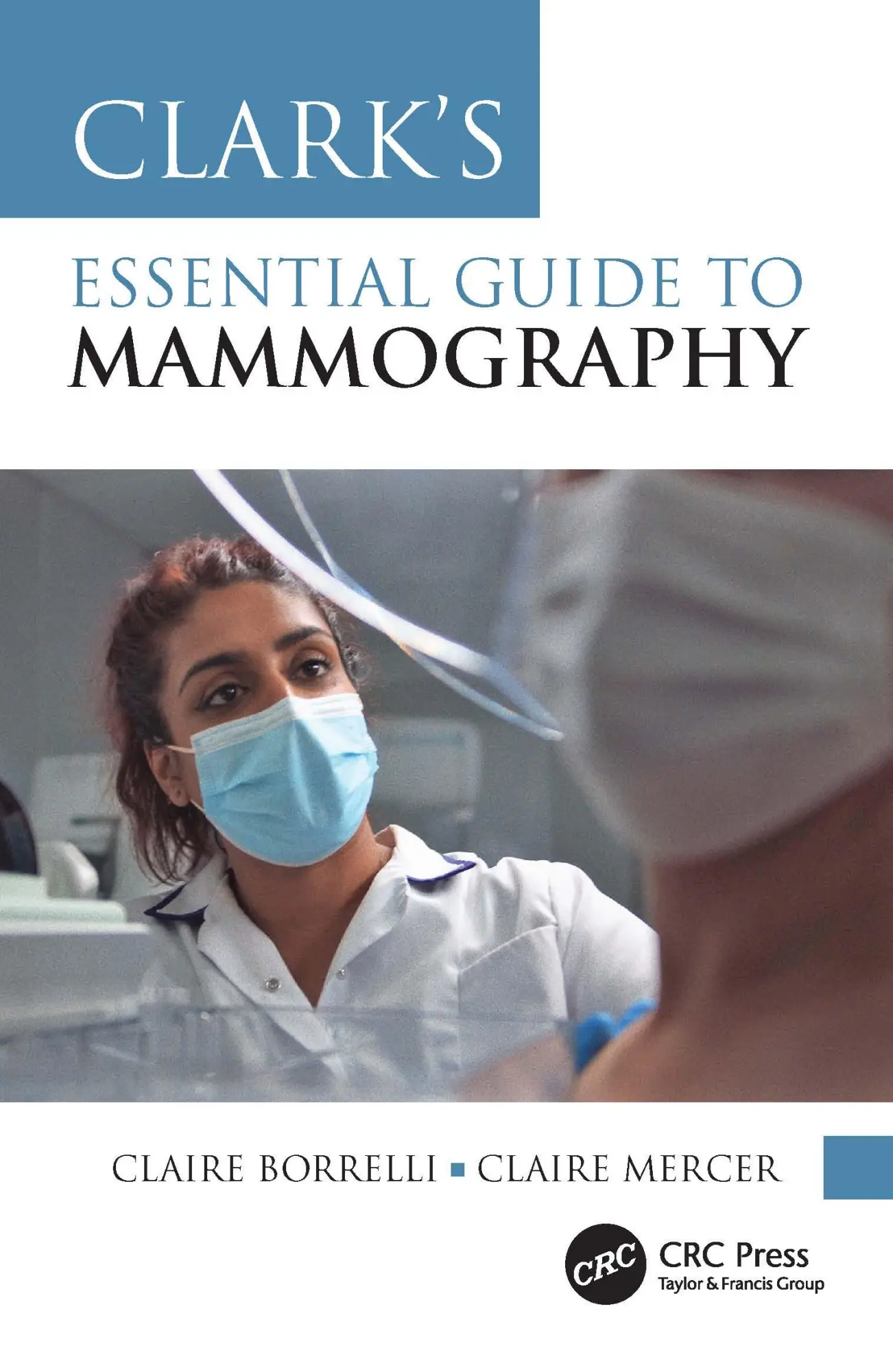 Cover: 9781032033624 | Clark's Essential Guide to Mammography | Claire Mercer (u. a.) | Buch