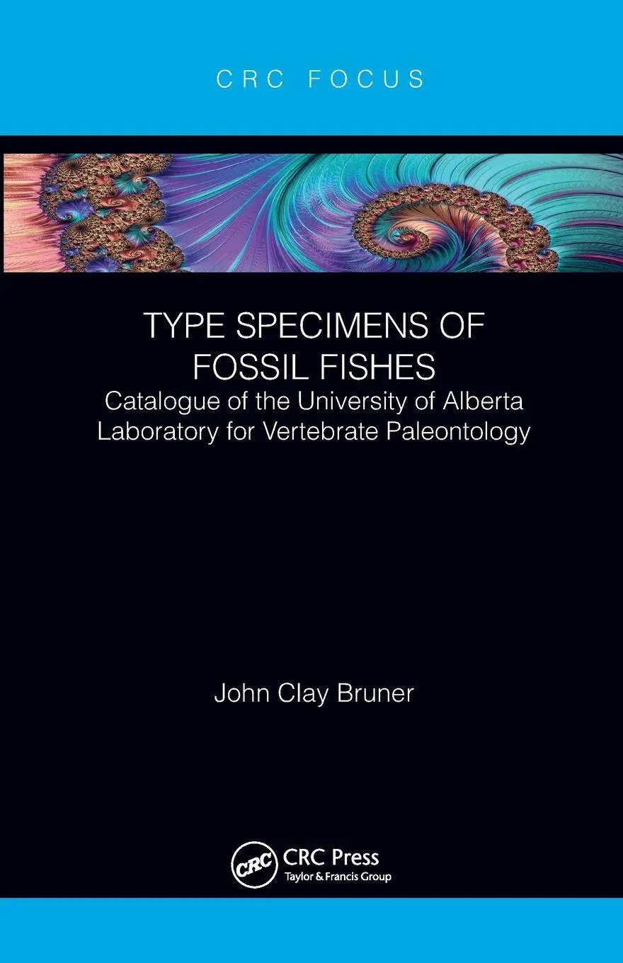 Cover: 9781032653624 | Type Specimens of Fossil Fishes | John Clay Bruner | Taschenbuch