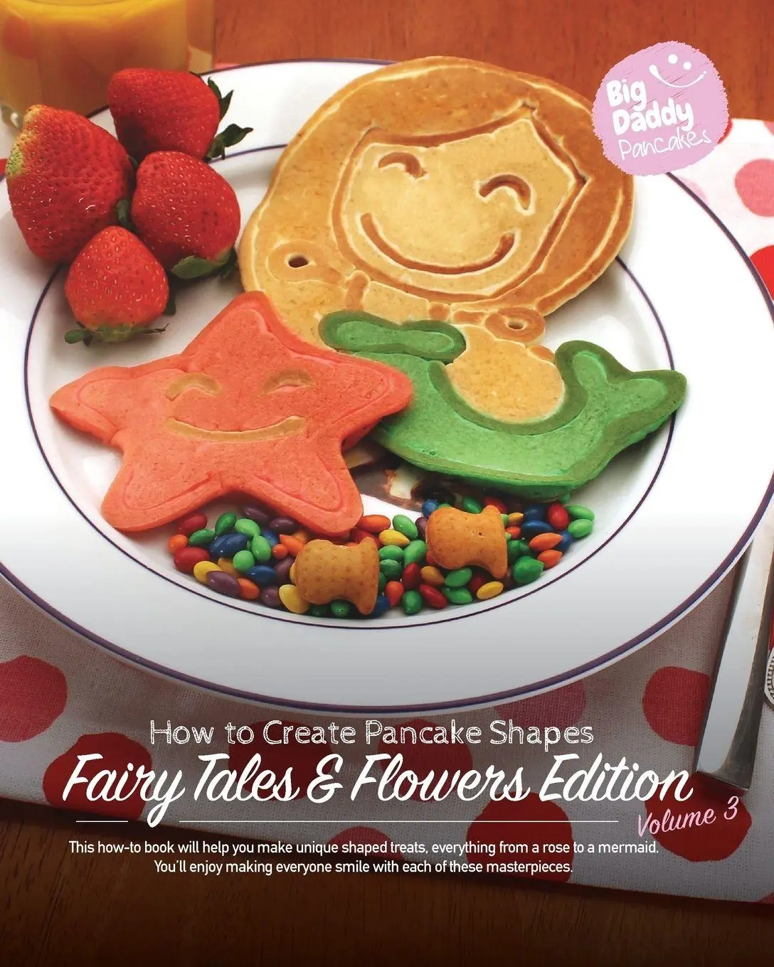 Cover: 9781367993624 | Big Daddy Pancakes Volume 3 Fairy Tales and Flowers | Paul Kaiser