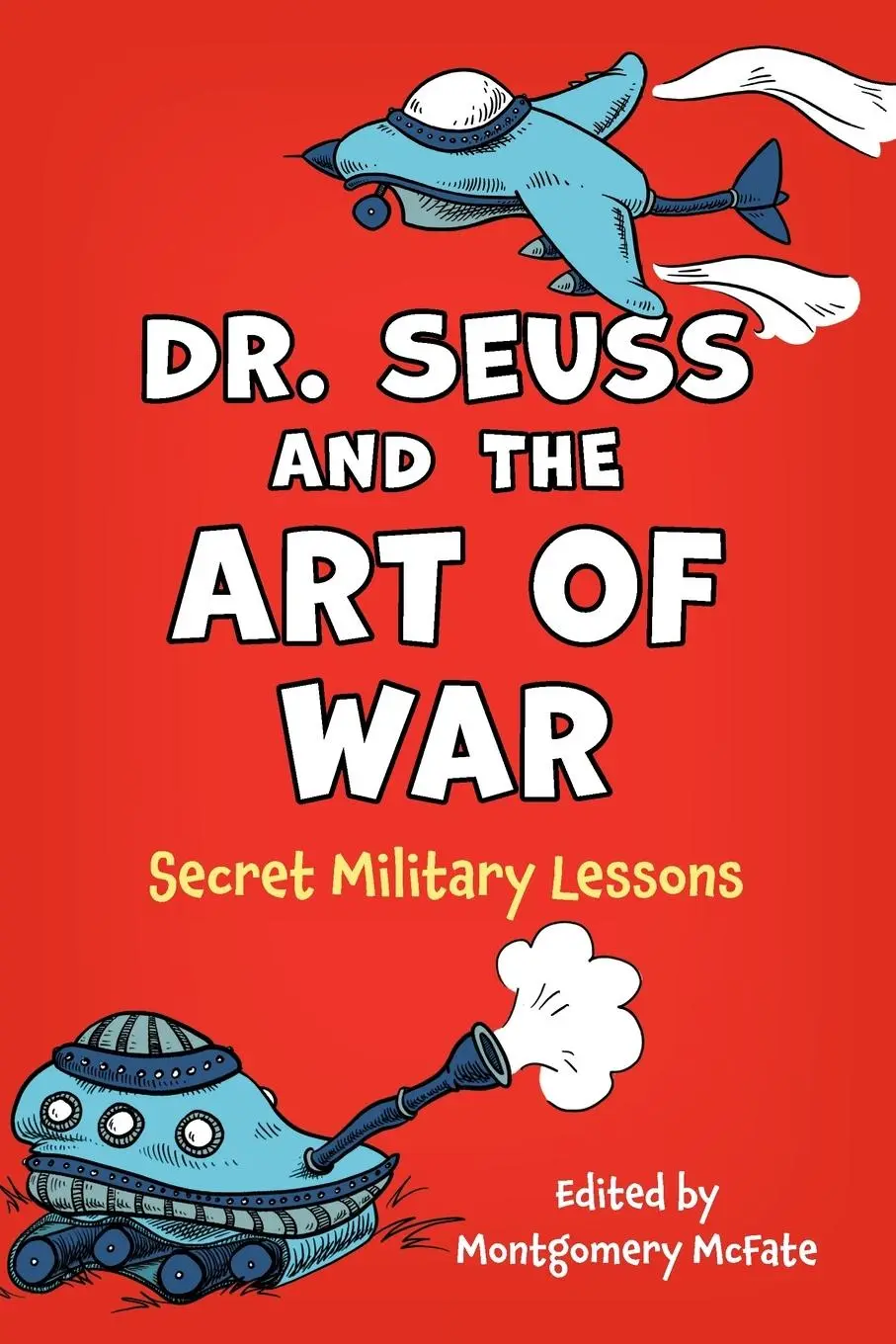 Cover: 9781538193624 | Dr. Seuss and the Art of War | Secret Military Lessons | Mcfate | Buch