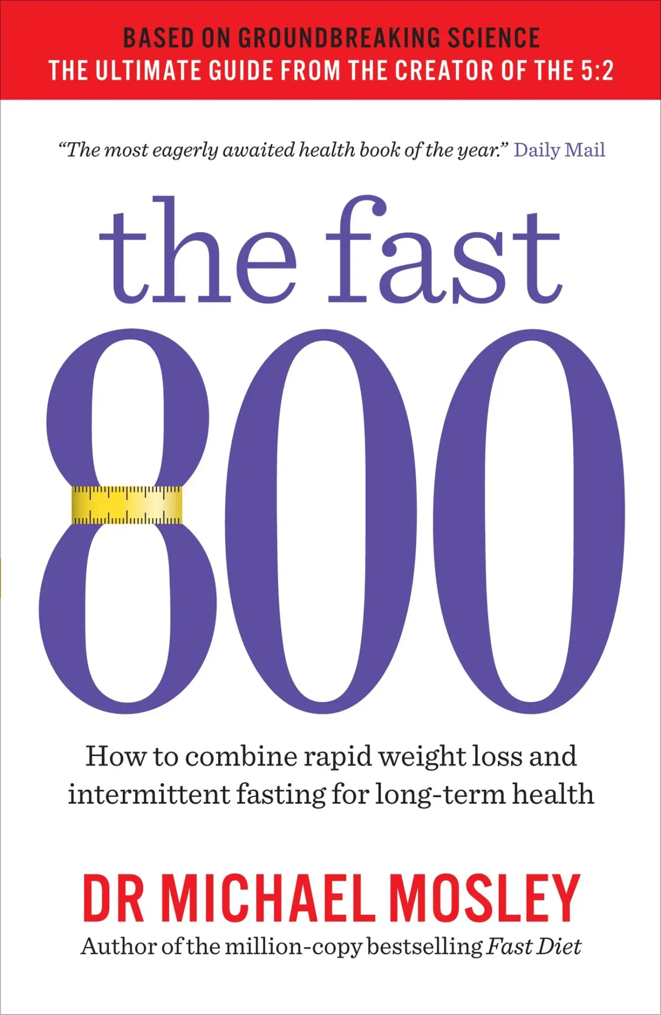 Cover: 9781780723624 | The Fast 800 | Michael Mosley | Taschenbuch | Kartoniert / Broschiert