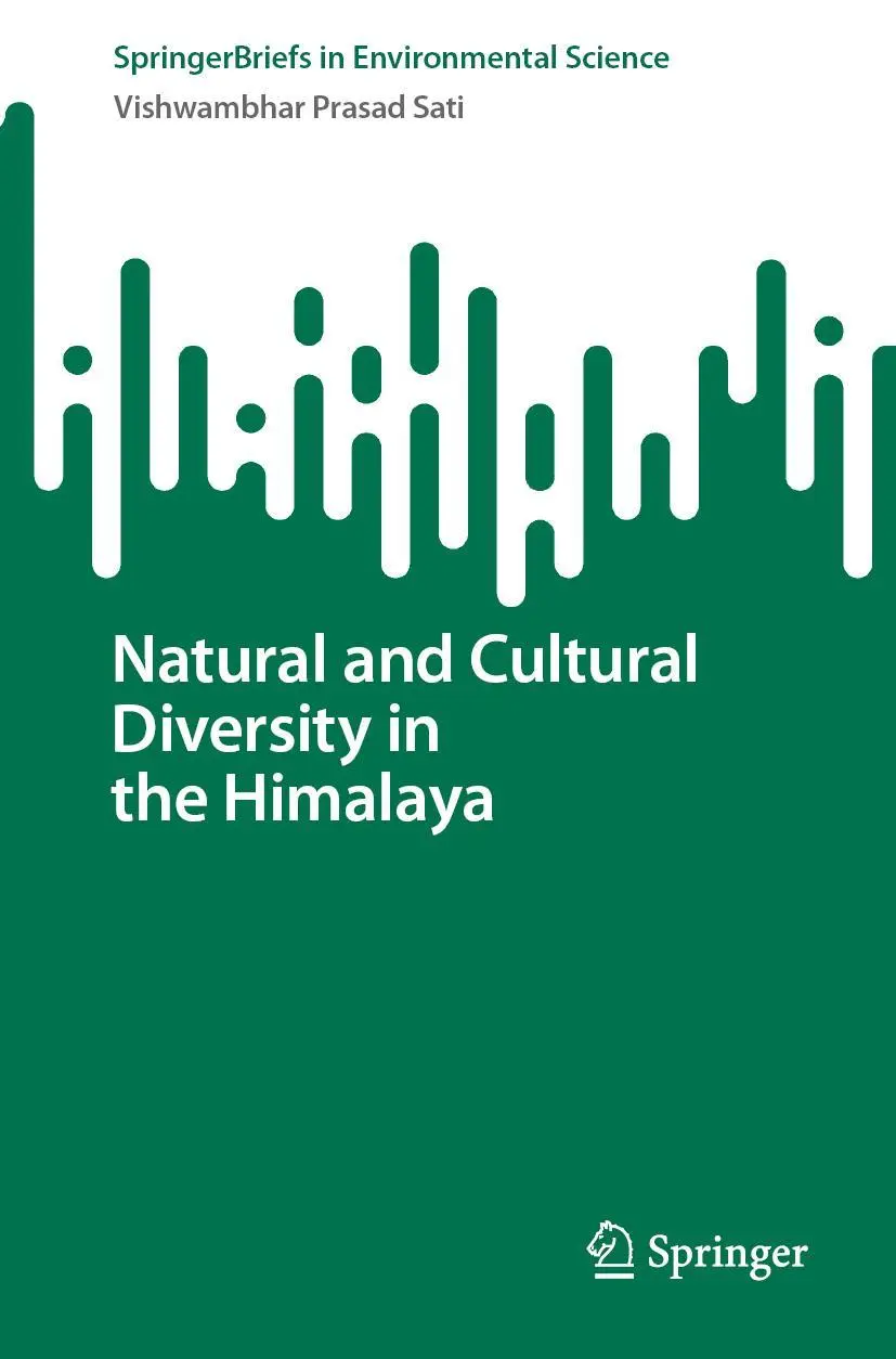 SpringerBriefs in Environmental Science   Natural and Cultural Diversity in the Himalaya - Vishwambhar Prasad Sati Kartoniert (TB)