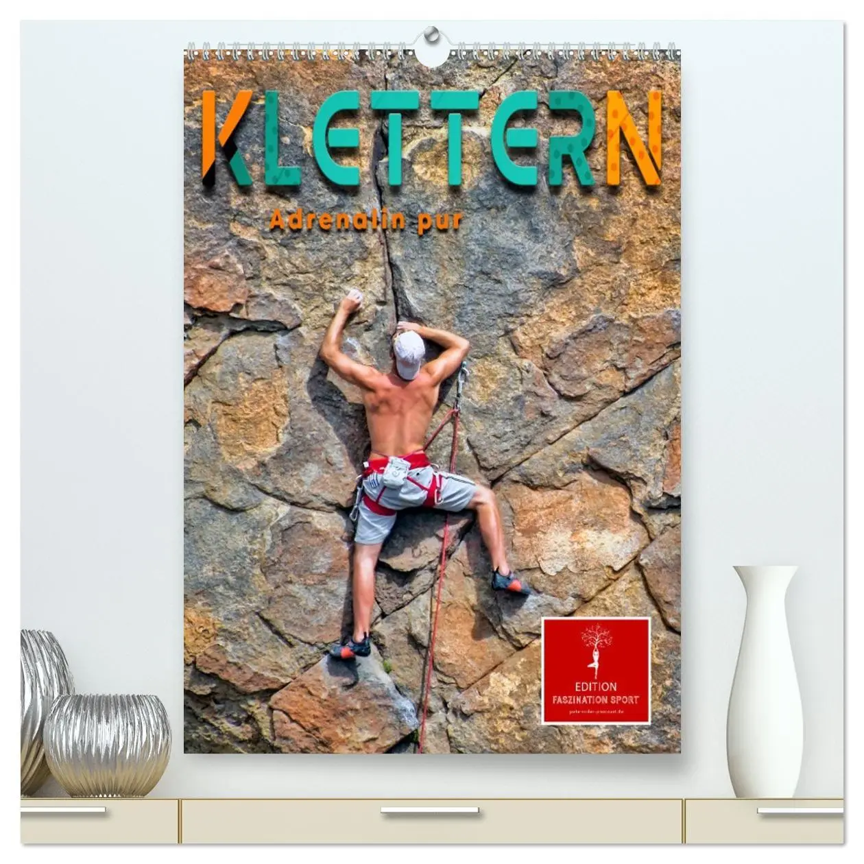 Cover: 9783516353624 | Klettern - Adrenalin pur (hochwertiger Premium Wandkalender 2026...