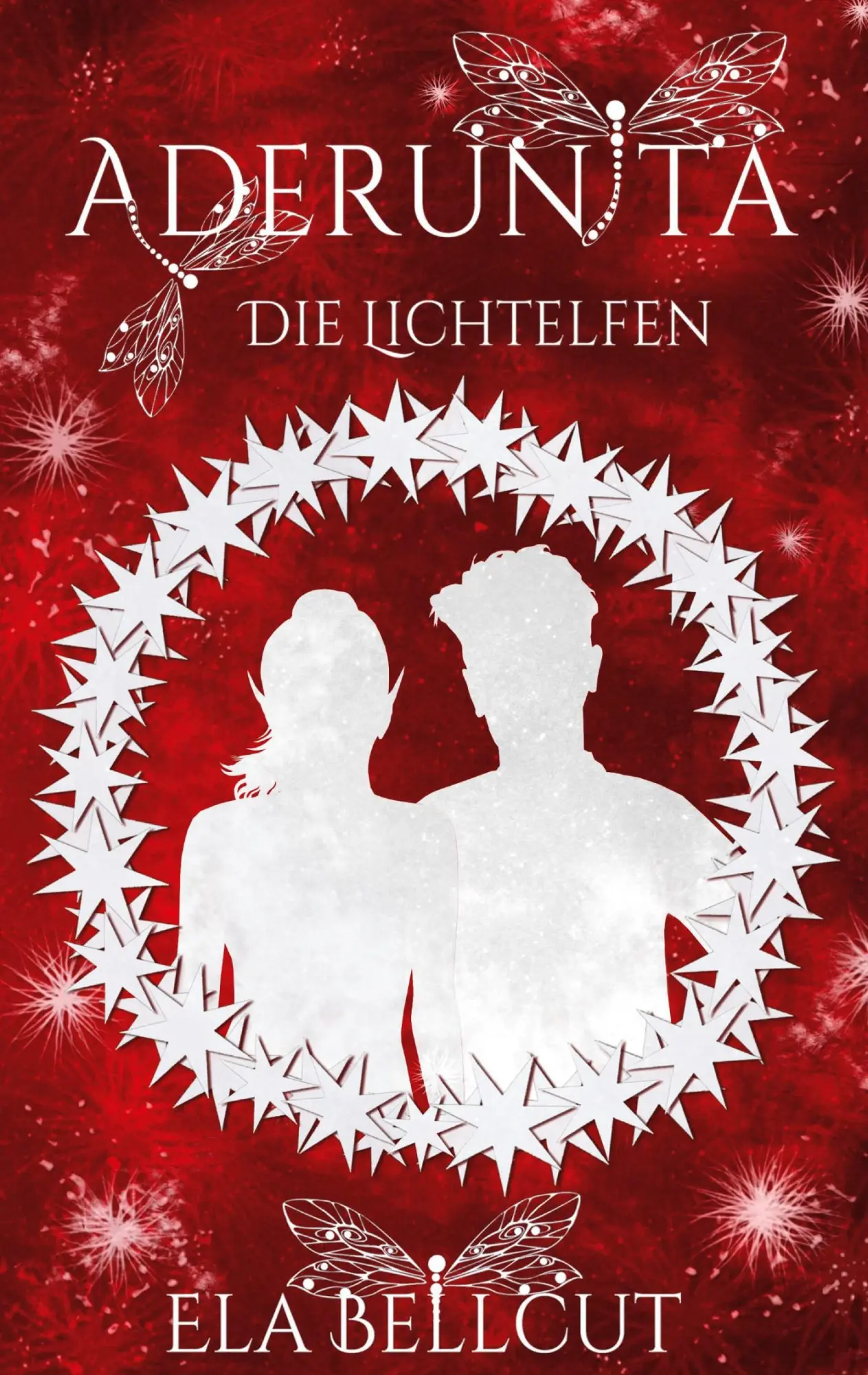 Cover: 9783740783624 | Aderunita II | Die Lichtelfen | Ela Bellcut | Taschenbuch | 332 S.