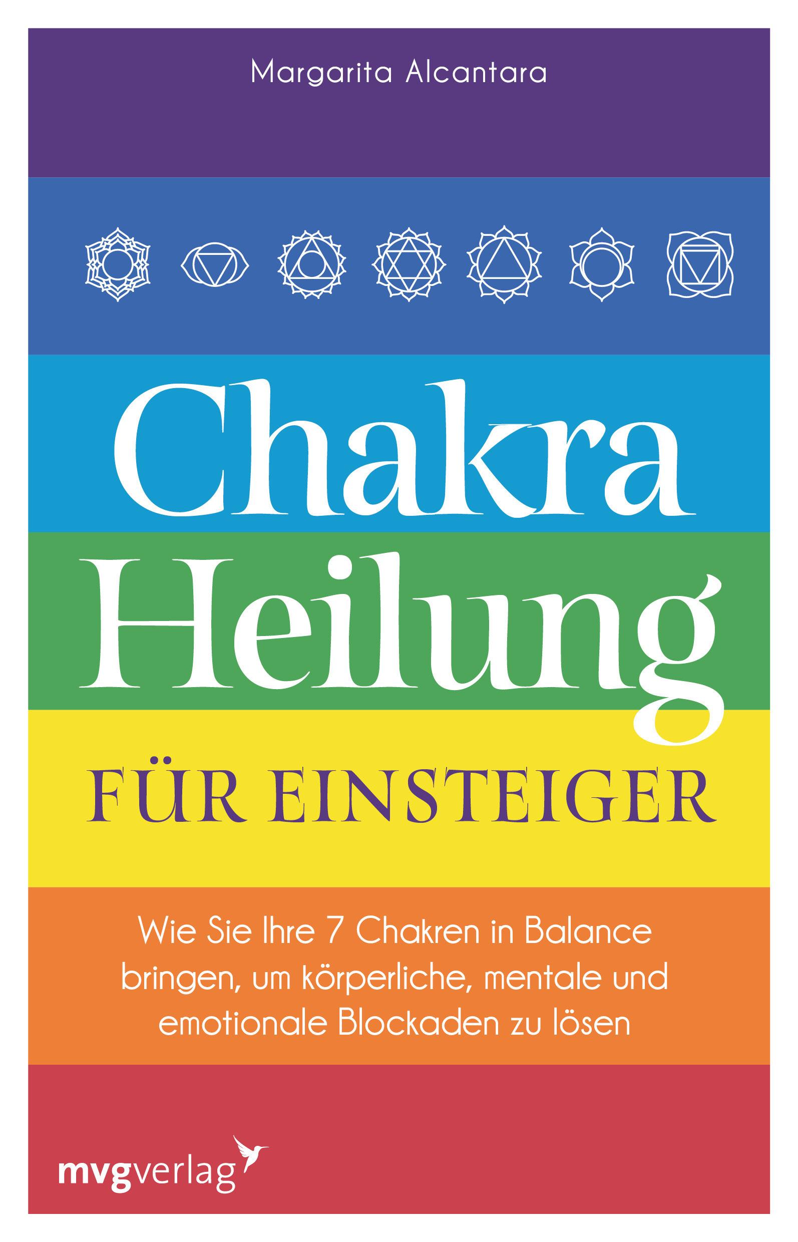 Cover: 9783747403624 | Chakra-Heilung für Einsteiger | Margarita Alcantara | Taschenbuch