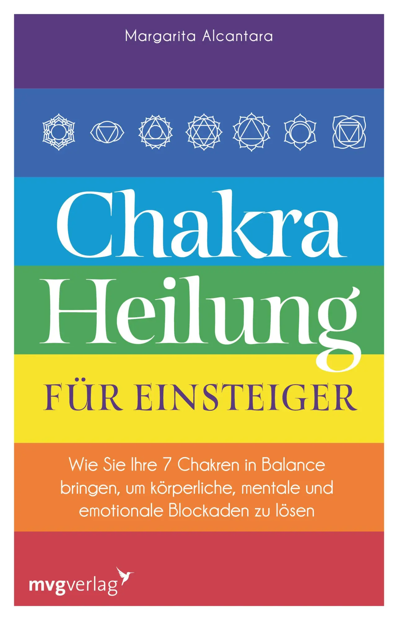 Cover: 9783747403624 | Chakra-Heilung für Einsteiger | Margarita Alcantara | Taschenbuch