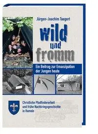 Cover: 9783887783624 | Wild und fromm | Jürgen-Joachim Taegert | Buch | Gebunden | Deutsch