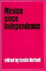 Cover: 9780521423724 | Mexico Since Independence | Leslie Bethell | Taschenbuch | Englisch