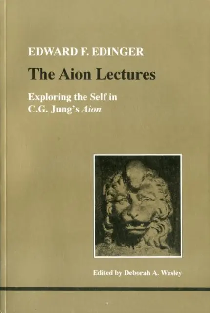 Cover: 9780919123724 | The Aion Lectures | Exploring the Self in C.G.Jung's "Aion" | Edinger
