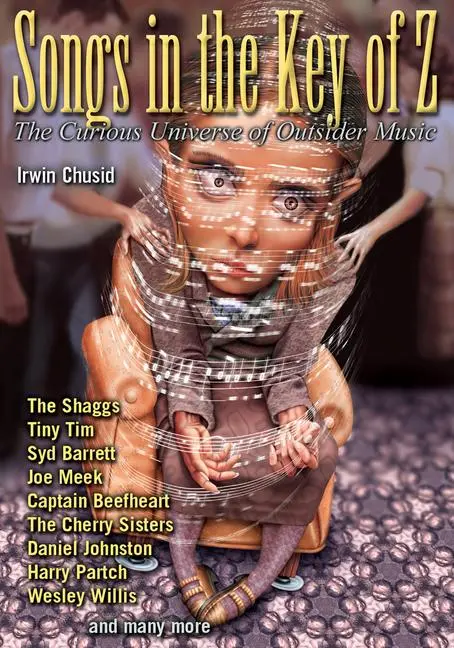Cover: 9781556523724 | Songs in the Key of Z | The Curious Universe of Outsider Music | Buch