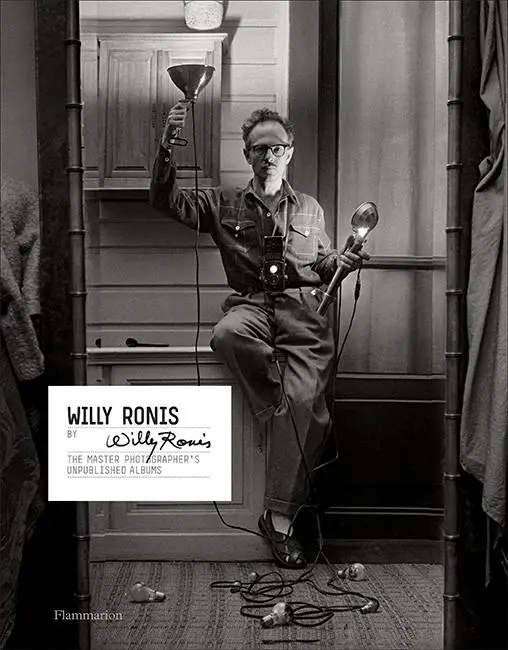 Cover: 9782080203724 | Willy Ronis by Willy Ronis: The Master Photographer's Unpublished...