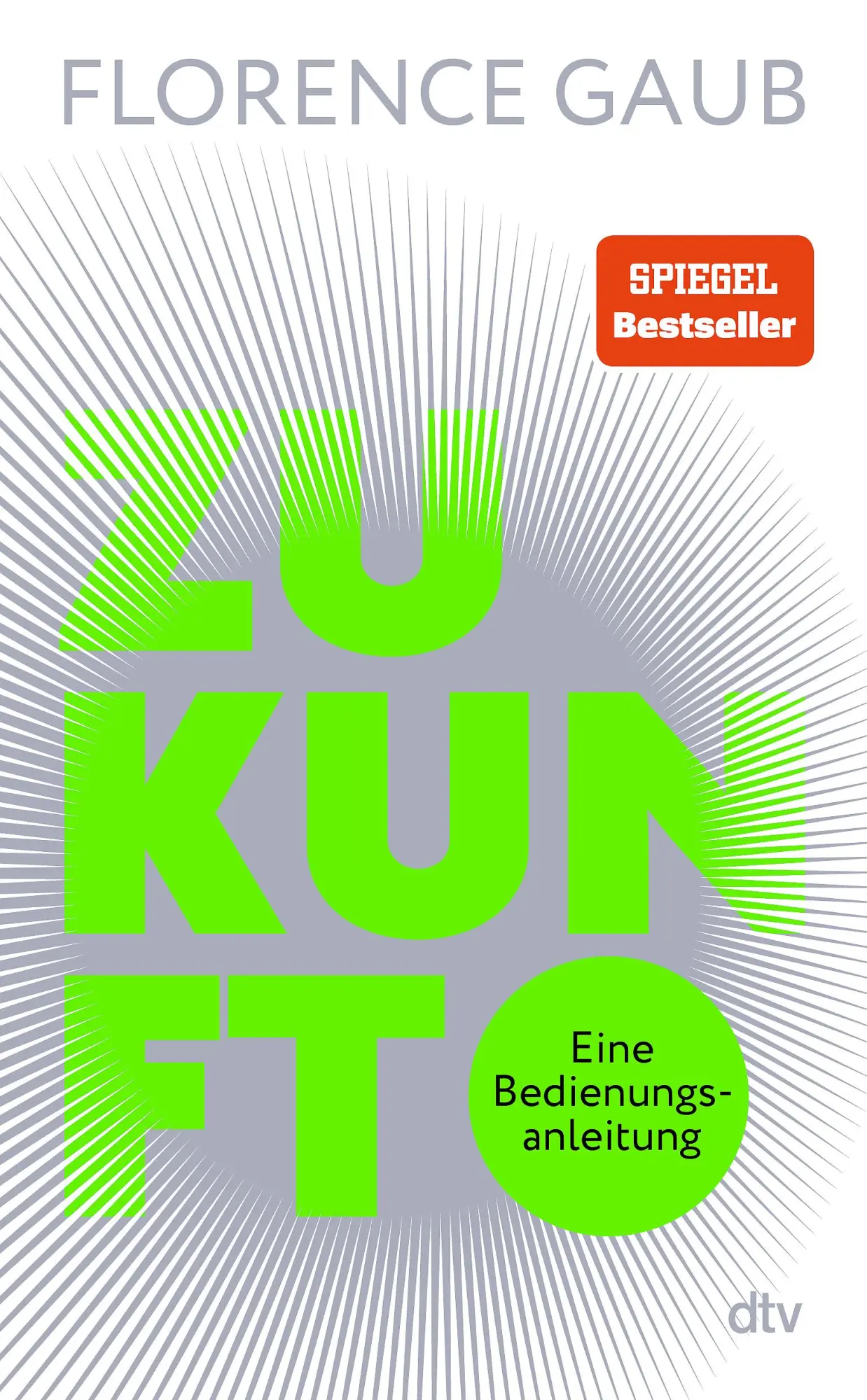 Cover: 9783423283724 | Zukunft | Florence Gaub | Buch | 224 S. | Deutsch | 2023 Cover: 9783423283724 | Zukunft | Florence Gaub | Buch | 224 S. | Deutsch | 2023