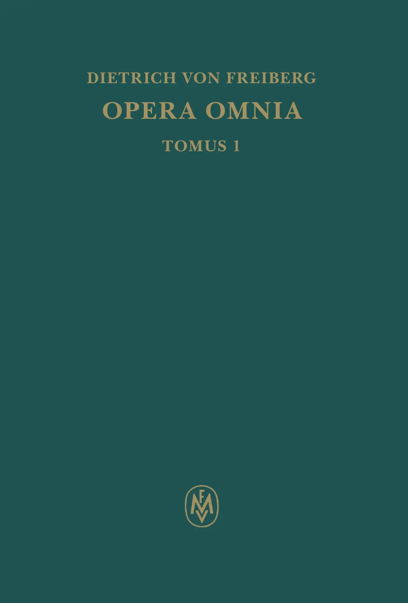 Cover: 9783787303724 | Opera omnia / Schriften zur Intellekttheorie | Dietrich von Freiberg