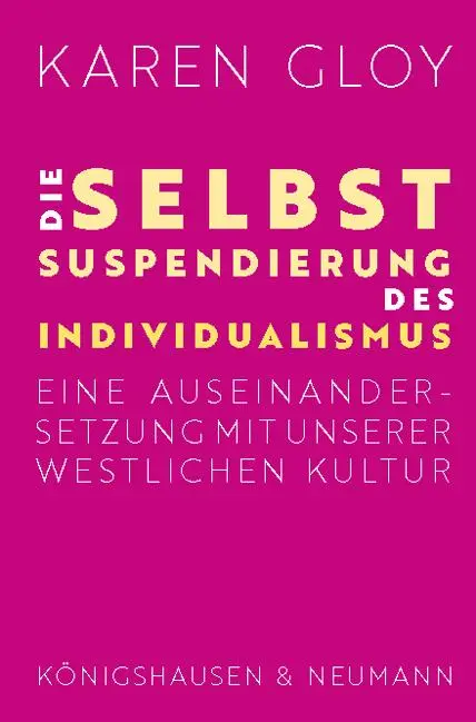 Cover: 9783826073724 | Die Selbstsuspendierung des Individualismus | Karen Gloy | Taschenbuch