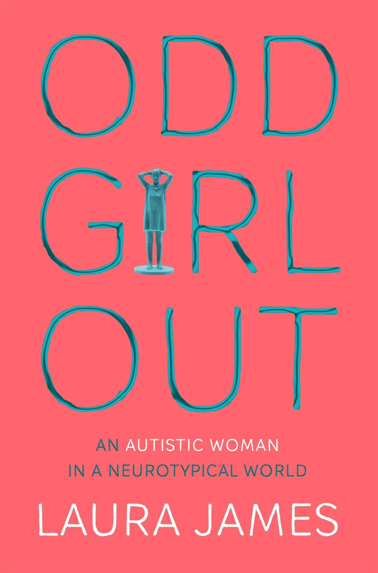 Cover: 9781509843824 | Odd Girl Out: An Autistic Woman in a Neurotypical World | Laura James