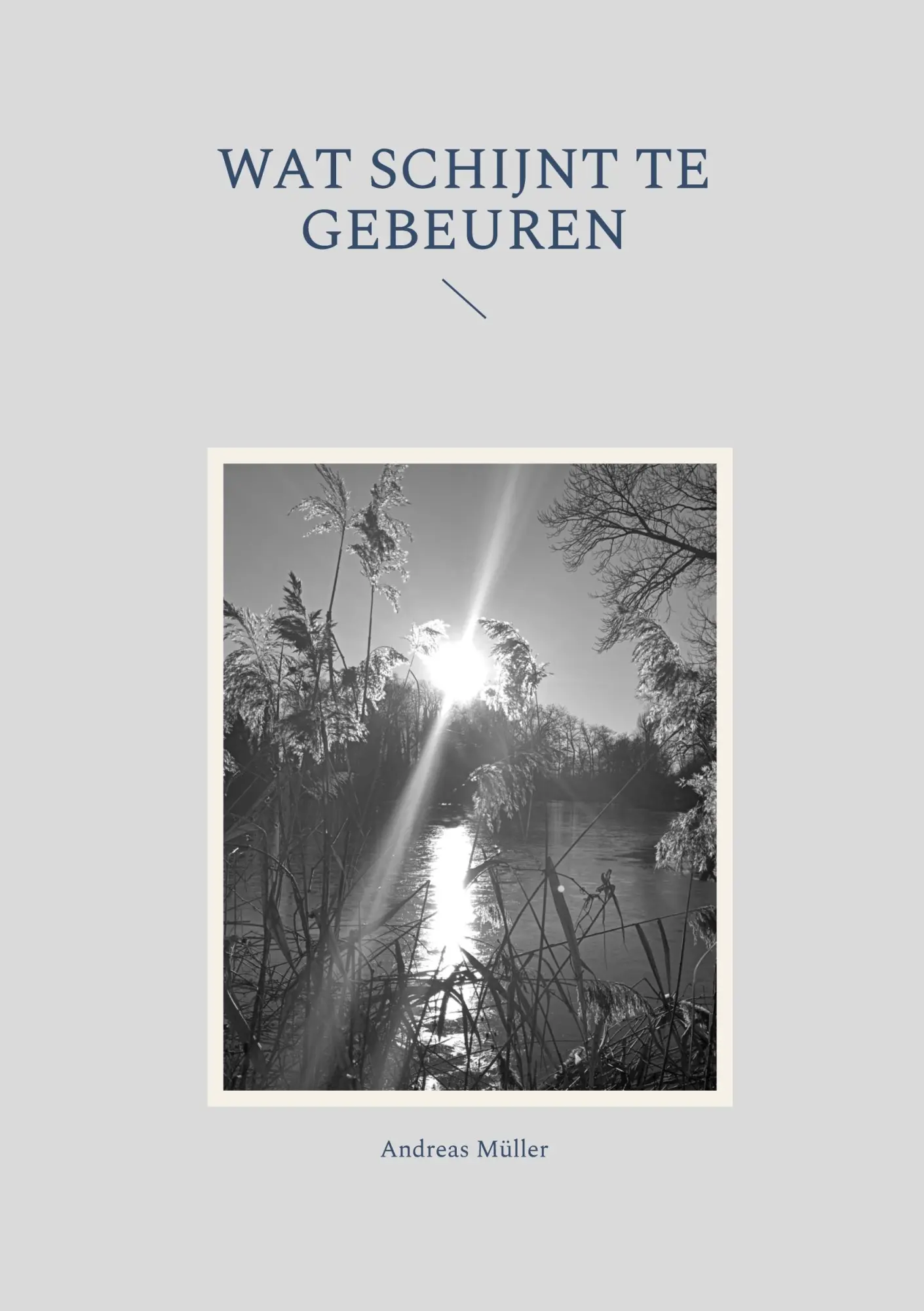 Cover: 9783696383824 | Wat schijnt te gebeuren | Andreas Müller | Taschenbuch | 2026