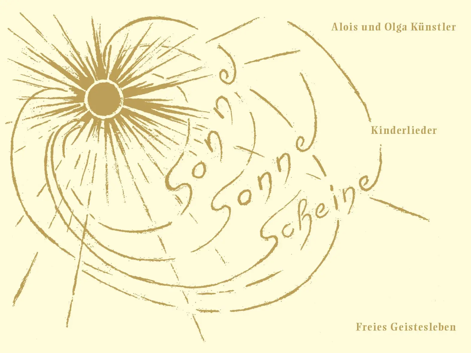 Cover: 9783772513824 | Sonne, Sonne scheine | Alois Künstler (u. a.) | Broschüre | 20 S.