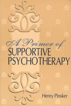 Cover: 9780881633924 | A Primer of Supportive Psychotherapy | Henry Pinsker | Taschenbuch