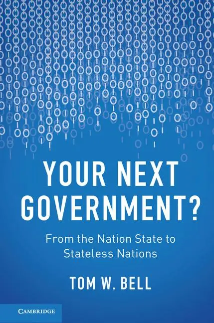 Cover: 9781316613924 | Your Next Government? | Tom W. Bell | Taschenbuch | Englisch | 2018