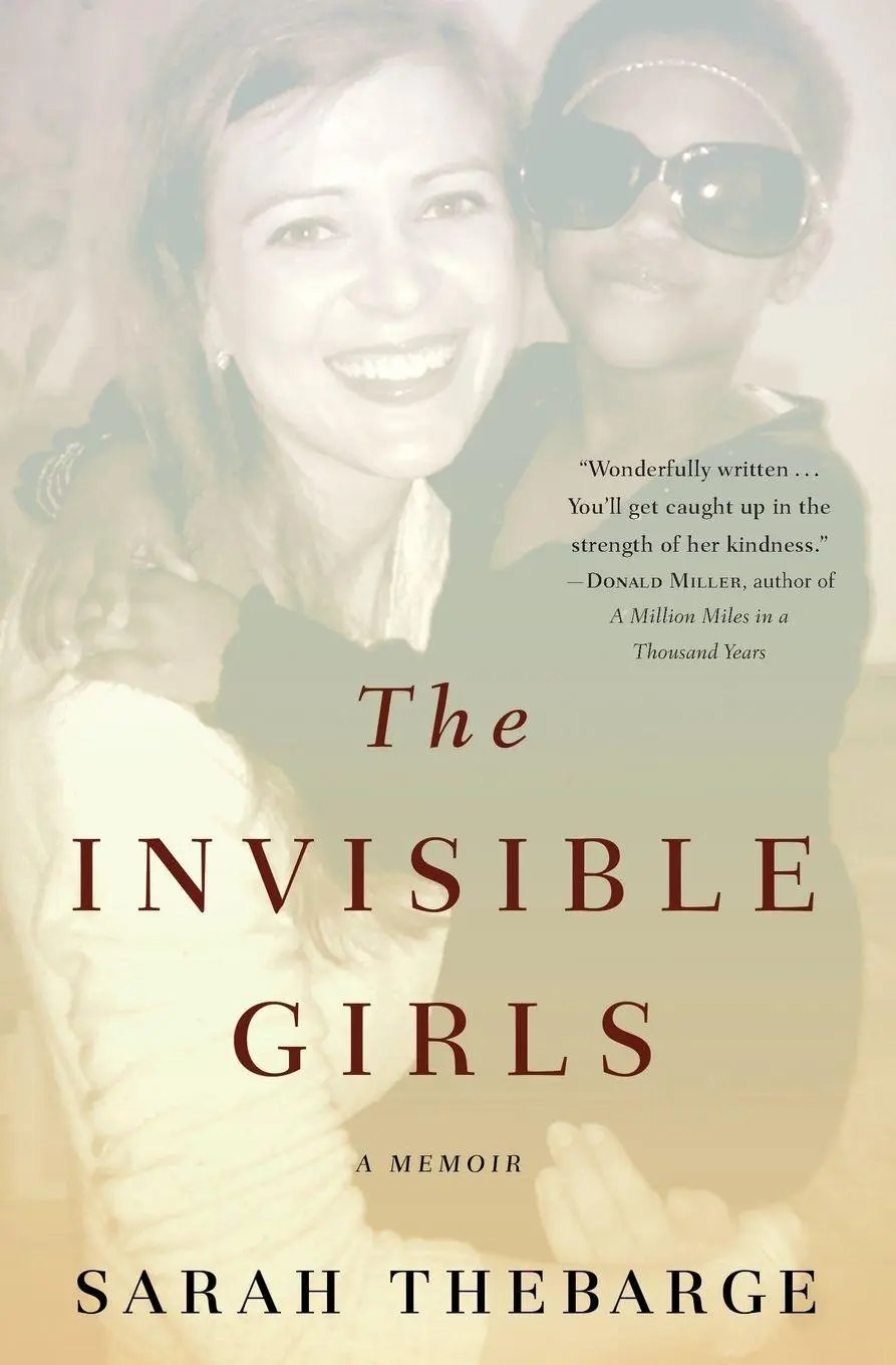 Cover: 9781455523924 | The Invisible Girls | A Memoir | Sarah Thebarge | Taschenbuch | 2014