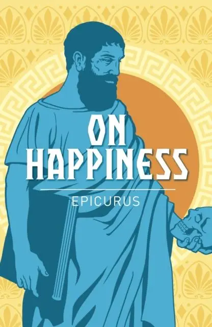 Cover: 9781788883924 | On Happiness | Epicurus | Taschenbuch | Kartoniert / Broschiert | 2019