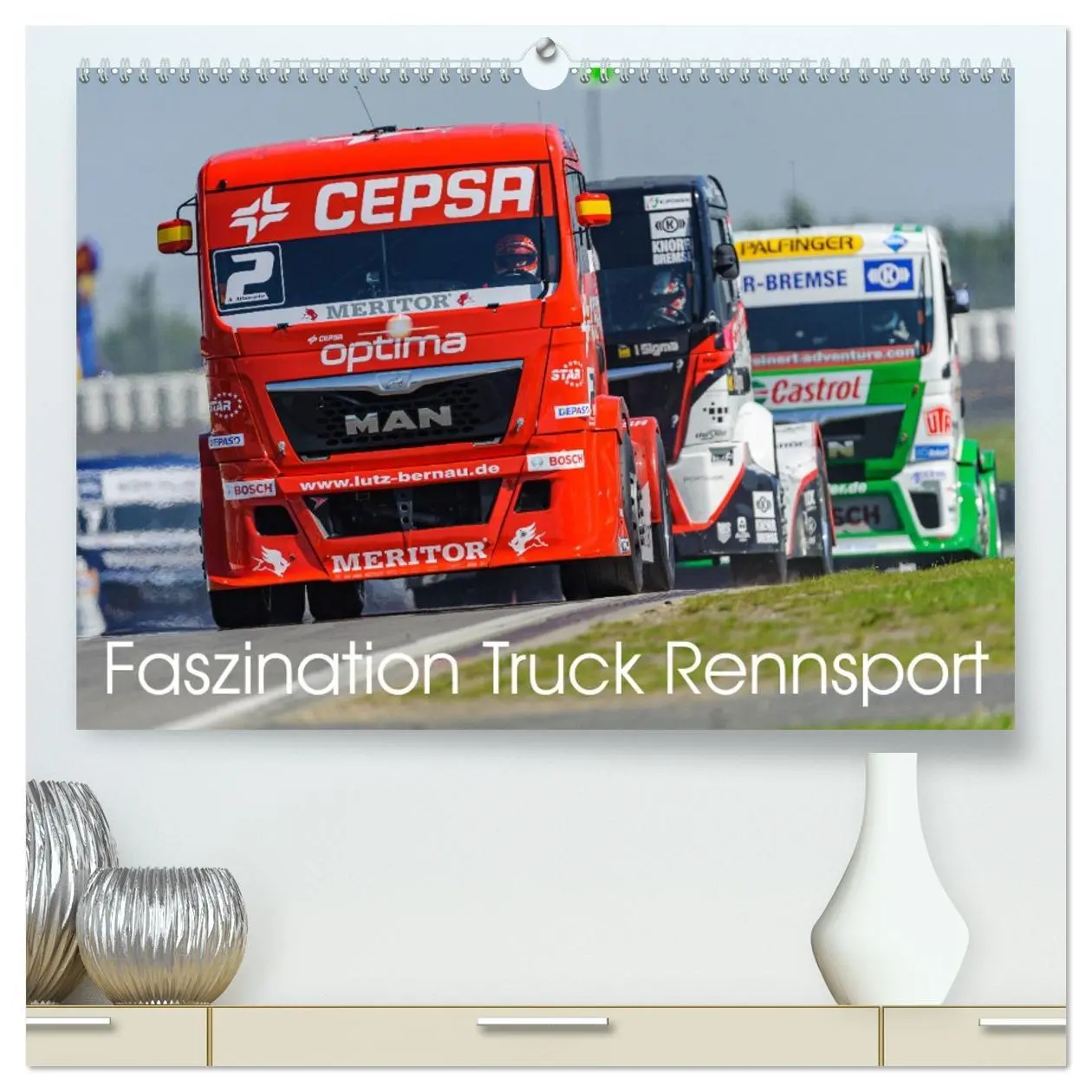 Cover: 9783516013924 | Faszination Truck Rennsport (hochwertiger Premium Wandkalender 2026...