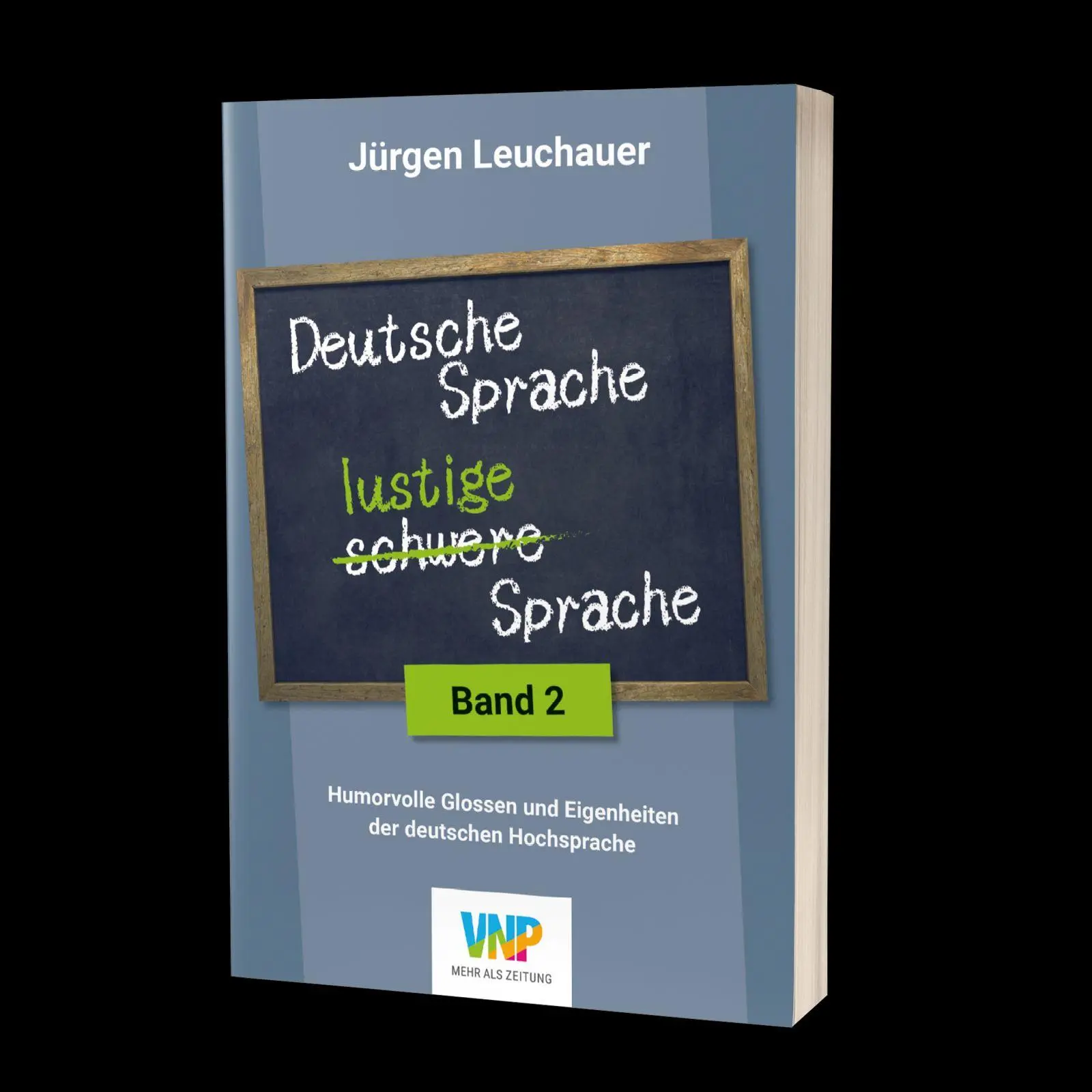 Cover: 9783931683924 | Deutsche Sprache - lustige Sprache Band 2 | Jürgen Leuchauer | Buch