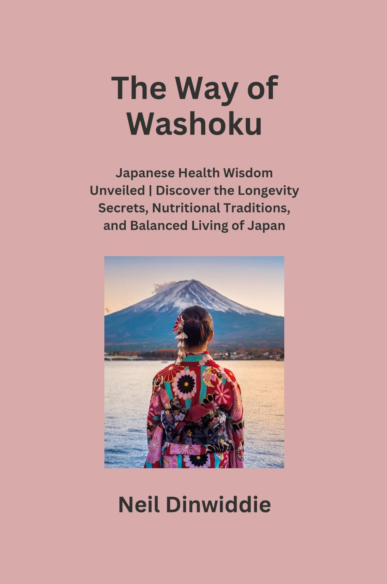 Cover: 9798869113924 | The Way of Washoku | Neil Dinwiddie | Taschenbuch | Englisch | 2024