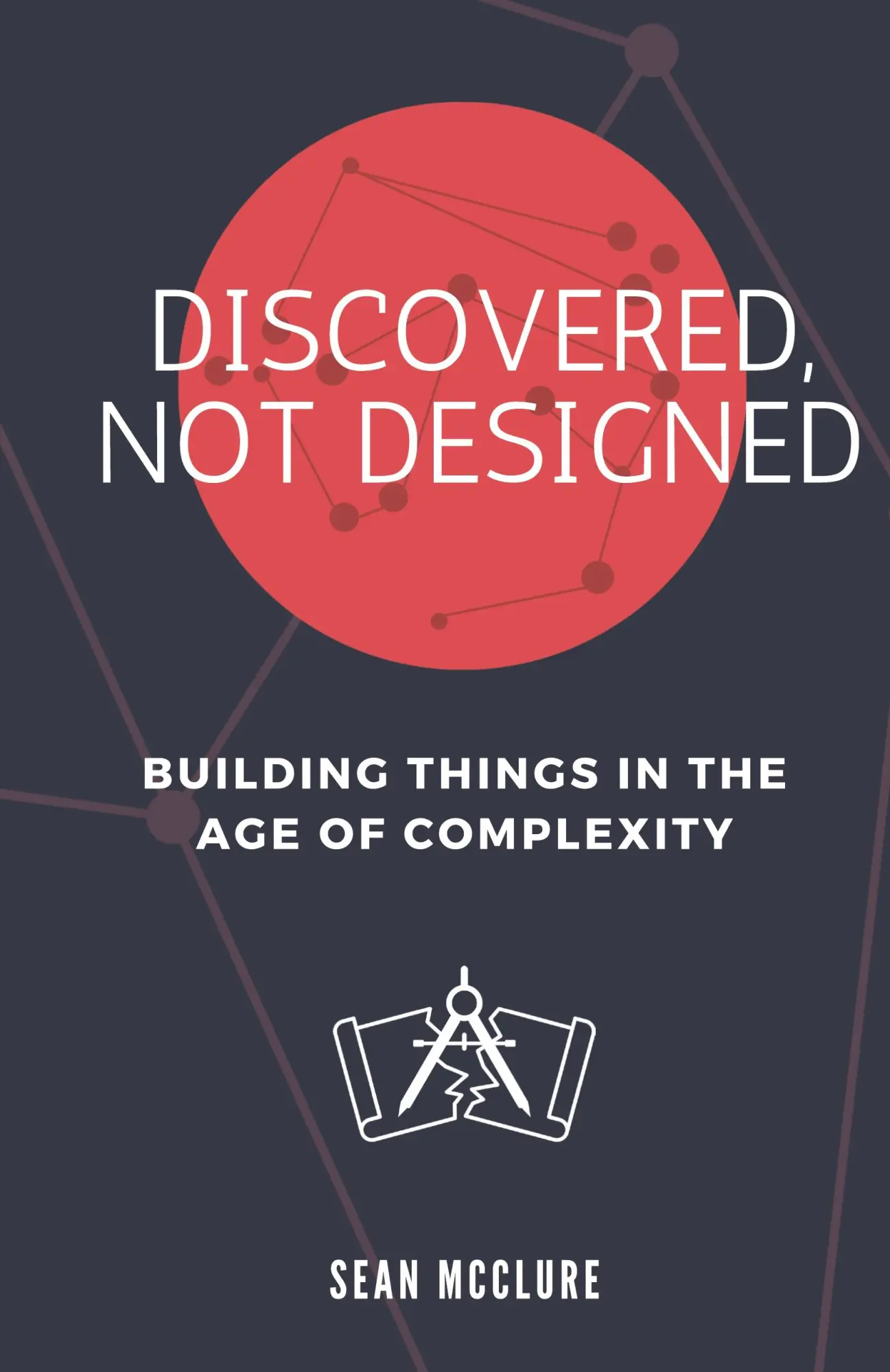 Cover: 9781068944024 | DISCOVERED, NOT DESIGNED | Sean McClure | Buch | Englisch | 2024