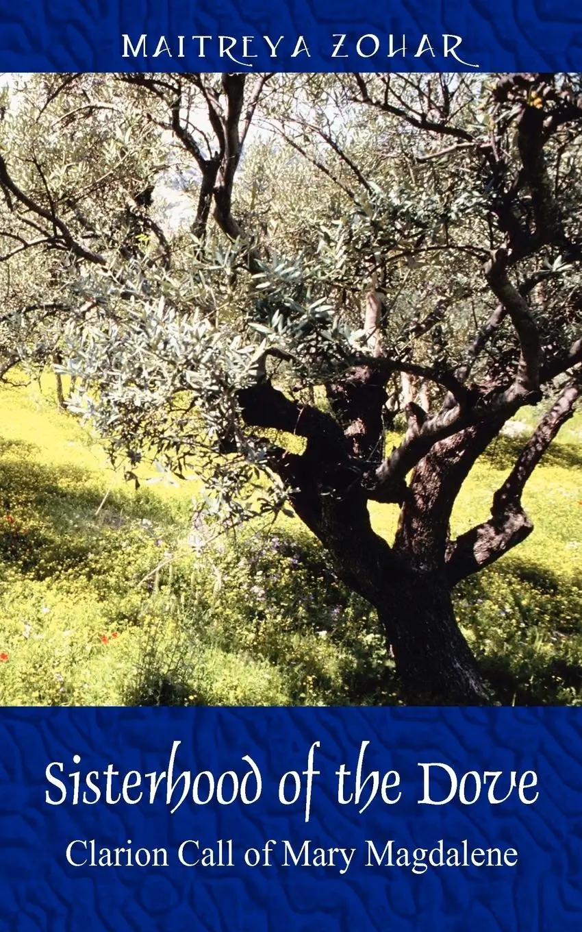 Cover: 9781432714024 | Sisterhood of the Dove | Clarion Call of Mary Magdalene | Zohar | Buch