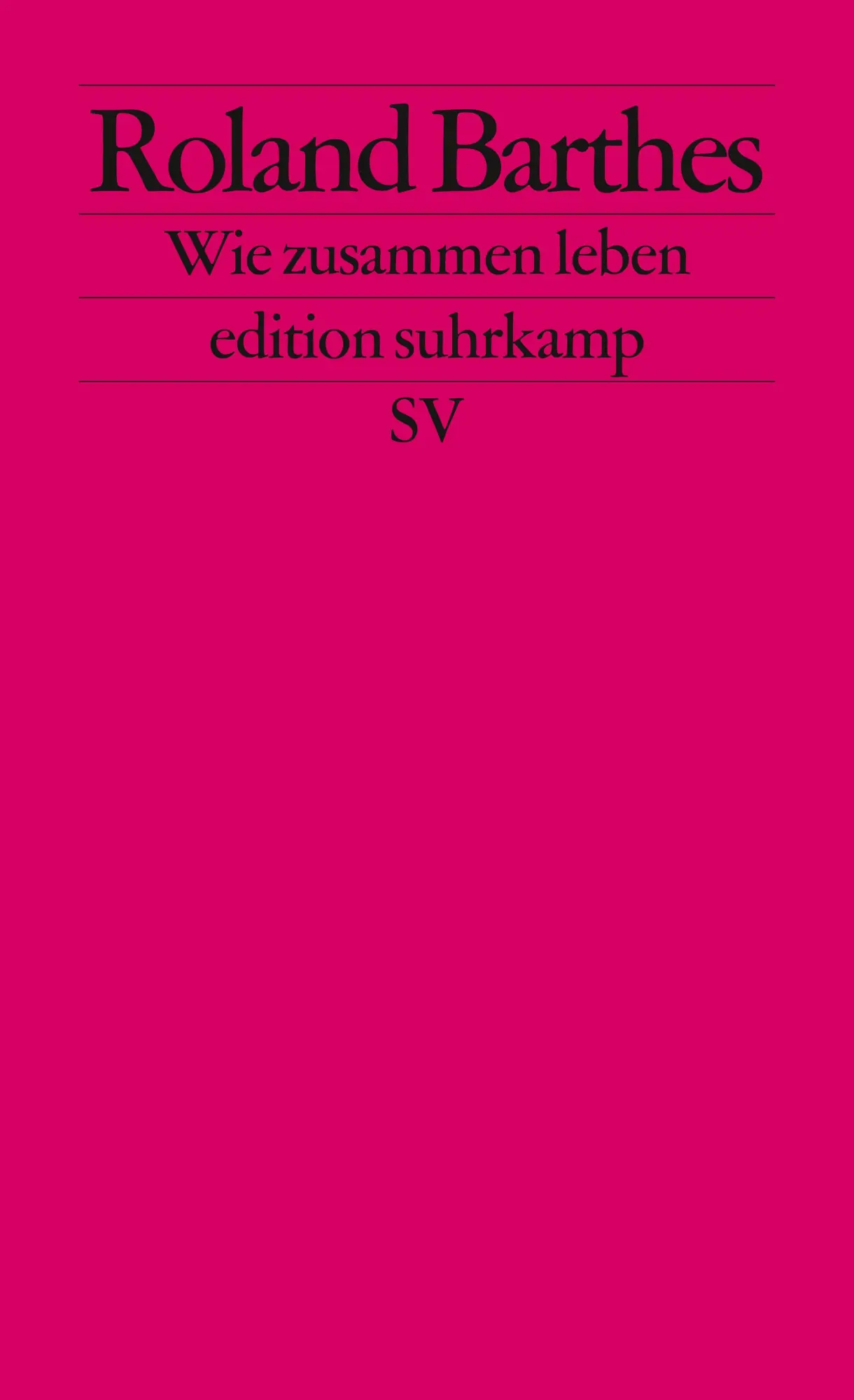 Cover: 9783518124024 | Wie zusammen leben | Roland Barthes | Taschenbuch | edition suhrkamp