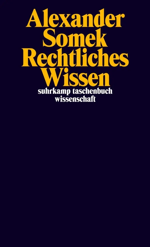 Cover: 9783518294024 | Rechtliches Wissen | Alexander Somek | Taschenbuch | 240 S. | Deutsch