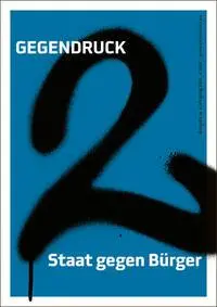 Cover: 9783911394024 | Gegendruck. Ausgabe 2 | Staat gegen Bürger | Manova | Taschenbuch