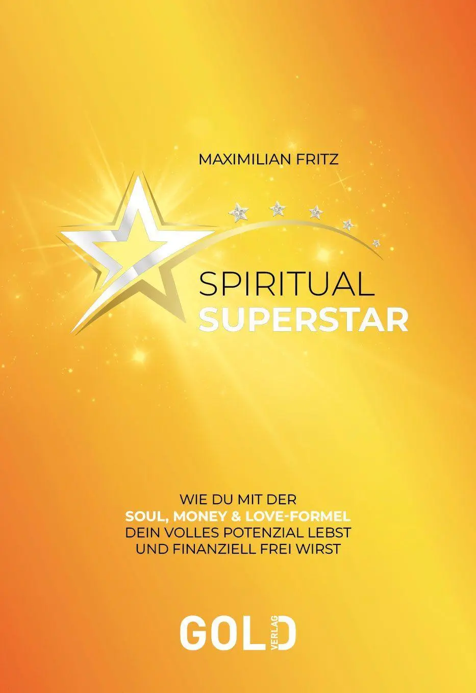 Cover: 9783912214024 | SPIRITUAL SUPERSTAR | Maximilian Fritz | Buch | Deutsch | 2026