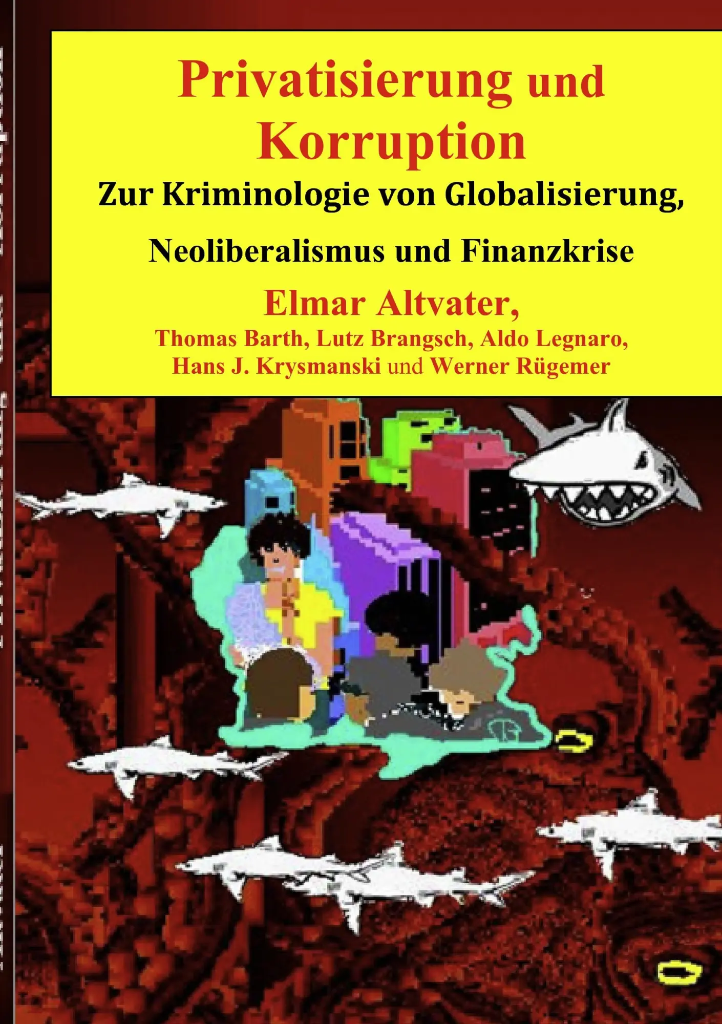 Cover: 9783939594024 | Privatisierung und Korruption | Elmar Altvater | Taschenbuch | 124 S.