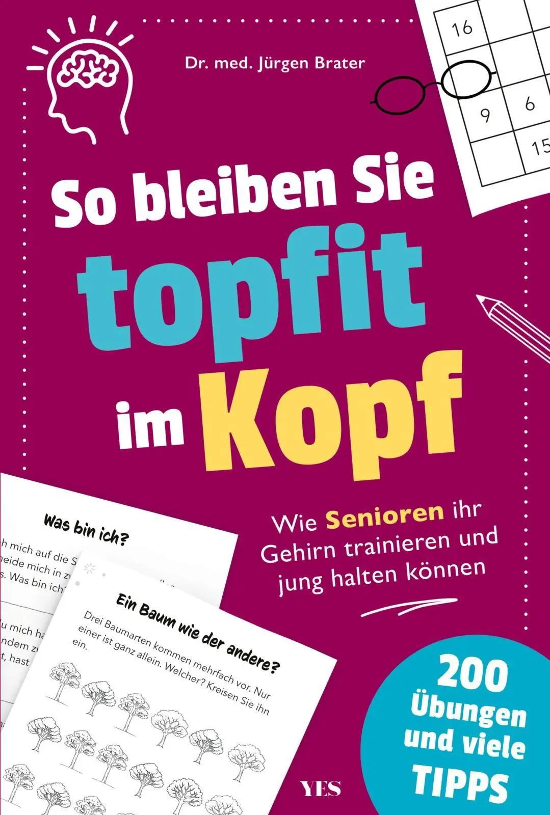 Cover: 9783969054024 | So bleiben Sie topfit im Kopf | Jürgen Brater | Taschenbuch | 200 S.