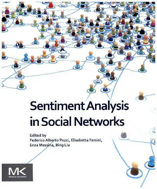 Cover: 9780128044124 | Sentiment Analysis in Social Networks | Federico Pozzi (u. a.) | Buch