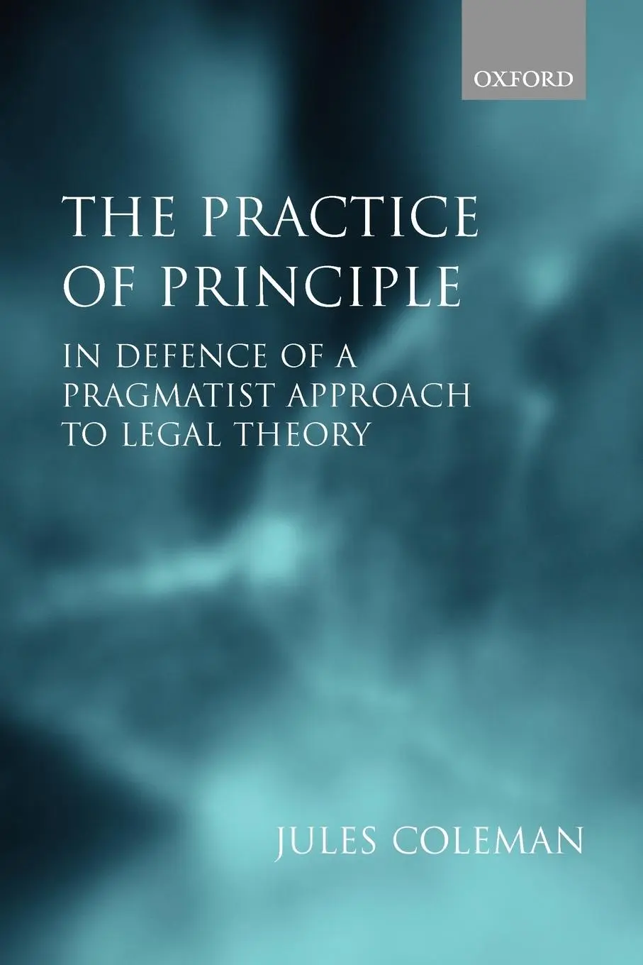 Cover: 9780199264124 | The Practice of Principle | Jules L. Coleman | Taschenbuch | Englisch