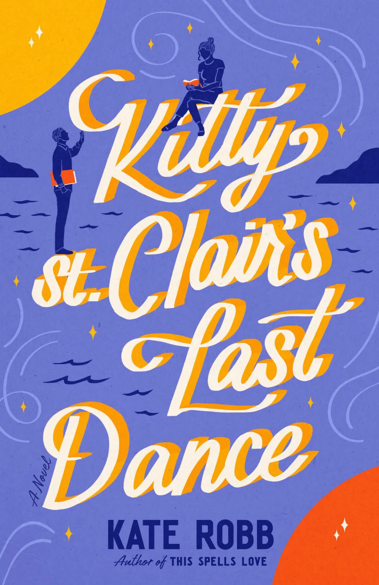 Cover: 9780593734124 | Kitty St. Clair's Last Dance | A Novel | Kate Robb | Taschenbuch