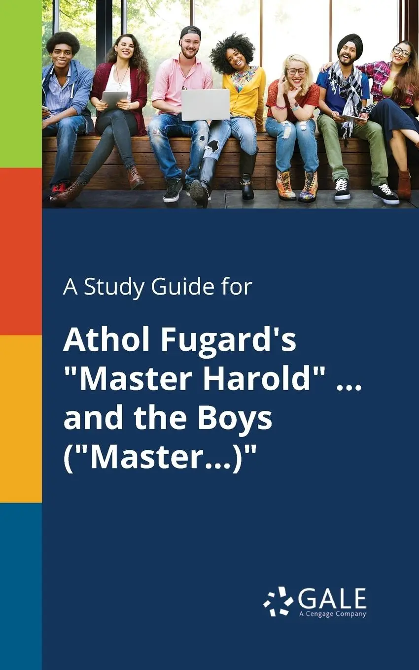 Cover: 9781375384124 | A Study Guide for Athol Fugard's "Master Harold" ... and the Boys...