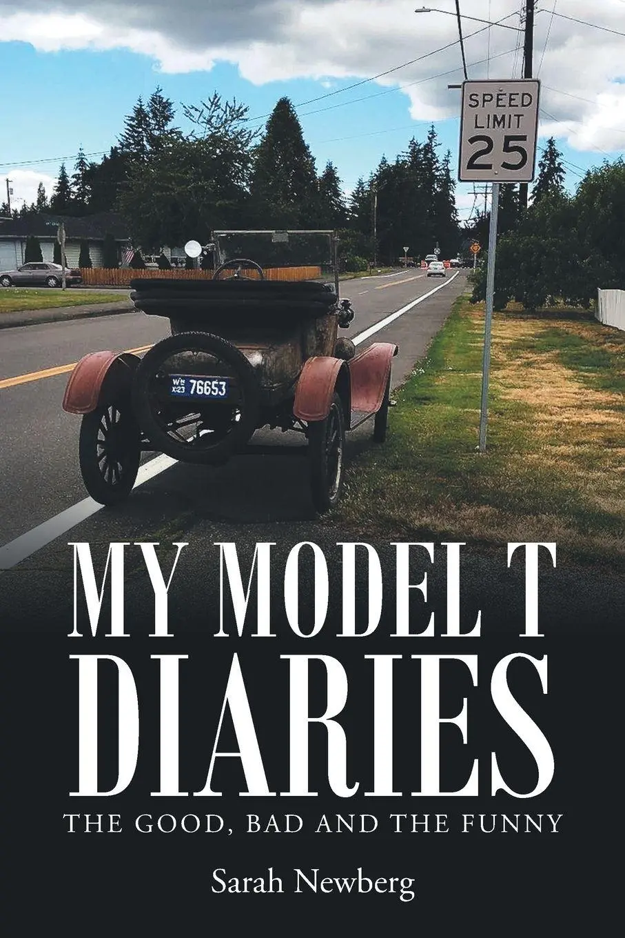 Cover: 9781641384124 | My Model T Diaries | The Good, Bad and the Funny | Sarah Newberg