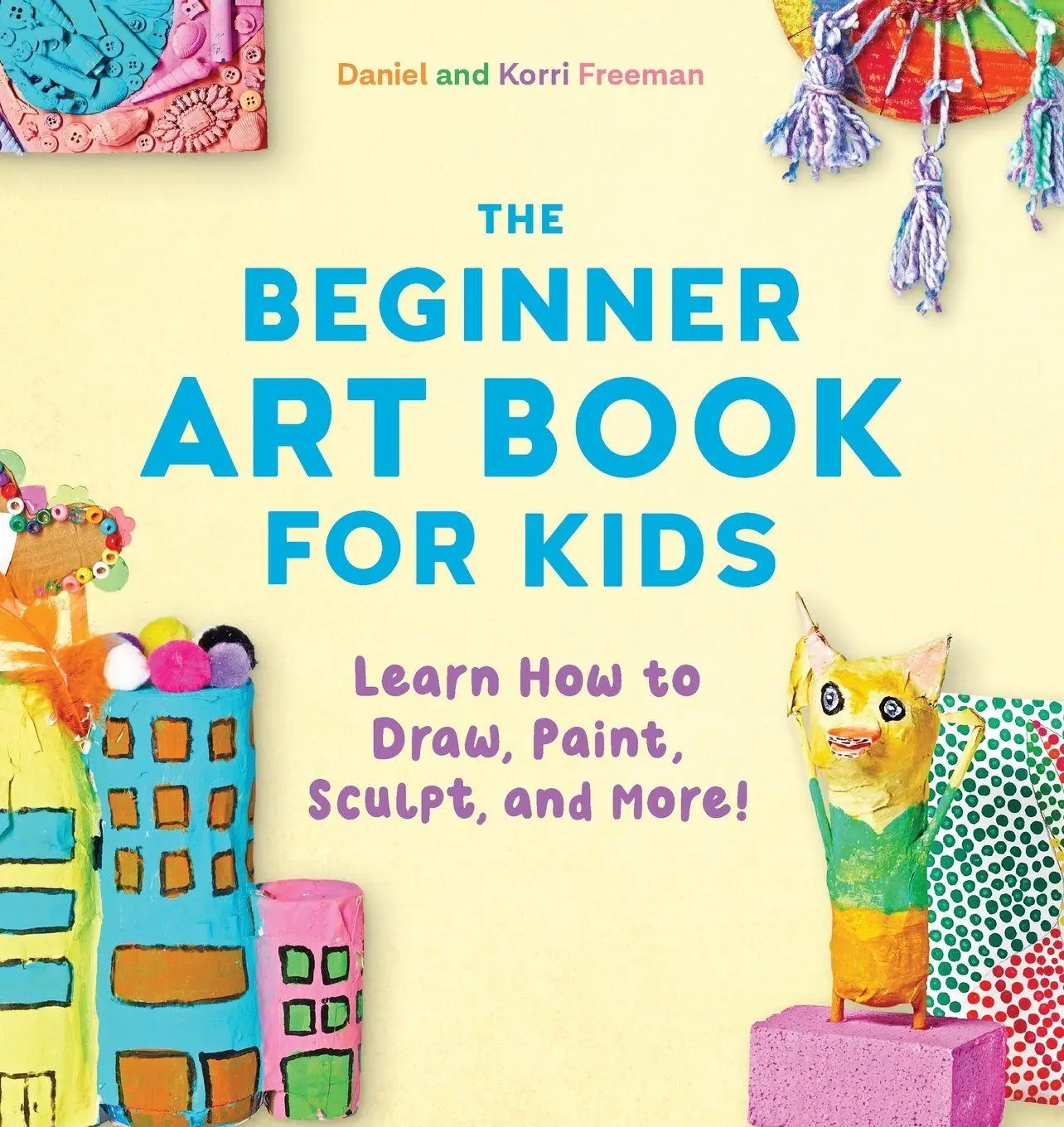Cover: 9781641524124 | The Beginner Art Book for Kids | Korri Freeman (u. a.) | Taschenbuch